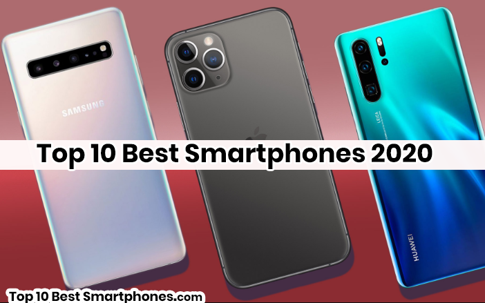 Top 10 Best Smartphones 2020