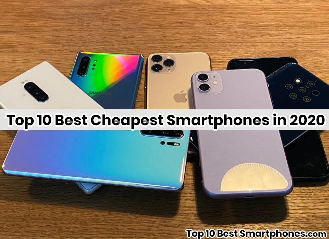 Top 10 Best Cheapest Smartphones in 2020