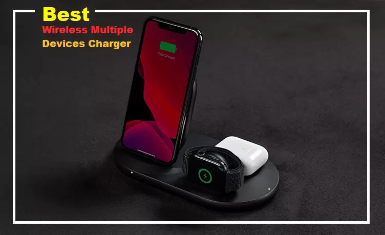 Best Wireless Charger for Multiple Devices