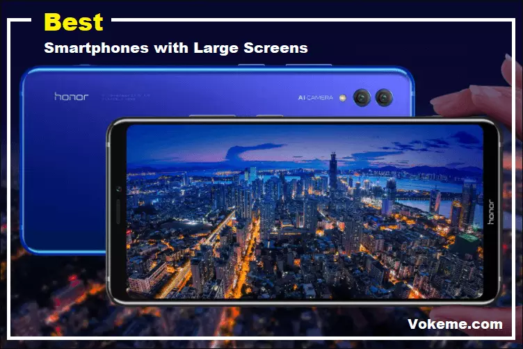 Best Smartphones with Large Screens