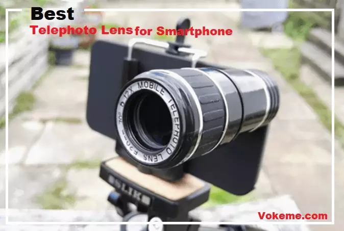 Best Telephoto Lens for Smartphone