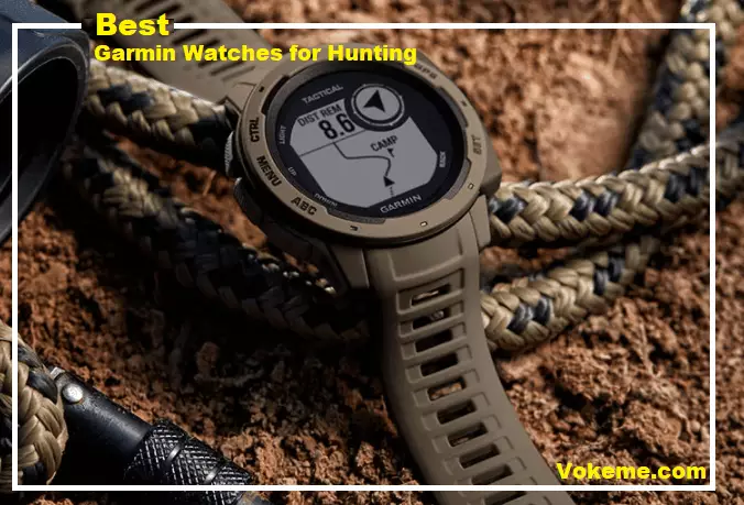 Best Garmin Watches for Hunting