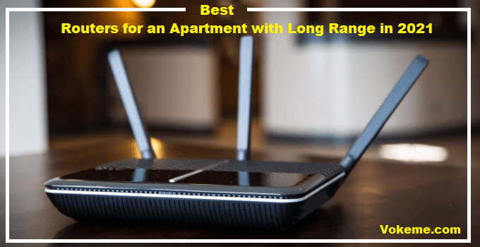Best Router for an Apartment 1 Best Router for an Apartment 2021