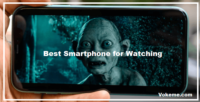 Best Budget Smartphone for Watching Movies