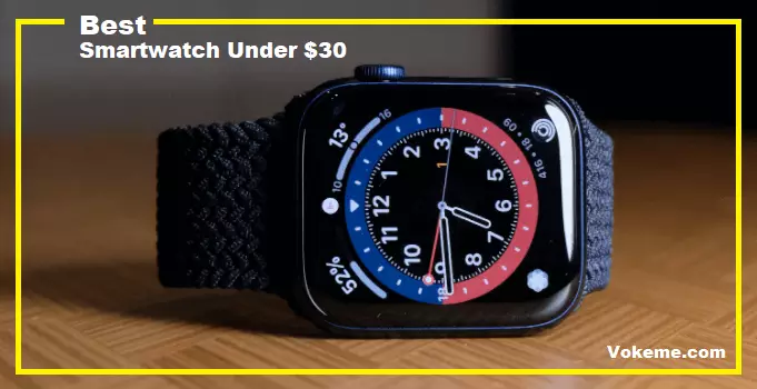 Best Smartwatch Under 30