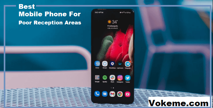 Best Mobile Phone for Poor Reception Areas