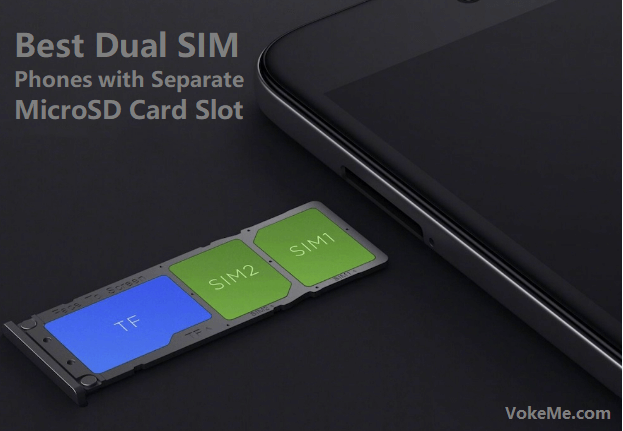 Best Dual SIM Phones With Separate MicroSD Card Slot
