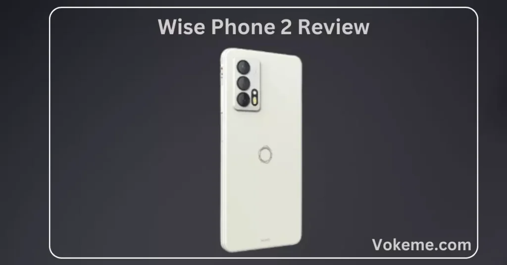 Wise Phone 2 Review