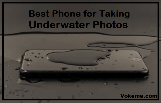 Best Phone for Taking Underwater Photos