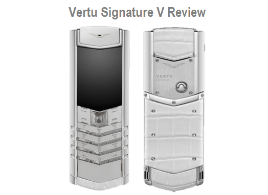 Vertu Signature V Luxury Phone Review